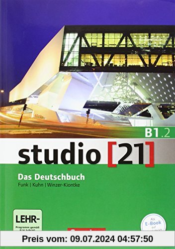 studio [21] - Grundstufe: B1: Teilband 2 - Das Deutschbuch (Kurs- und Übungsbuch mit DVD-ROM): DVD: E-Book mit Audio, interaktiven Übungen, Videoclips
