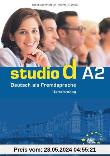 studio d - Grundstufe: A2: Gesamtband - Sprachtraining: Einheit 1-12. Europäischer Referenzrahmen: A2