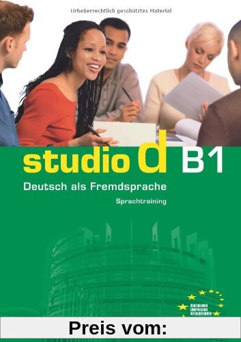 studio d - Grundstufe: B1: Gesamtband - Sprachtraining mit eingelegten Lösungen: Europäischer Referenzrahmen: B1. Sprachtraining mit eingelegten Lösungen