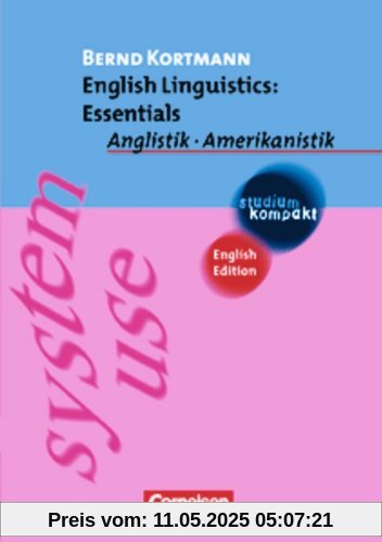 studium kompakt - Anglistik/Amerikanistik: Linguistics: Essentials: Studienbuch studium kompakt - Anglistik/Amerikanistik: Linguistics: Essentials: Studienbuch