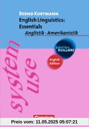 studium kompakt - Anglistik/Amerikanistik: Linguistics: Essentials: Studienbuch