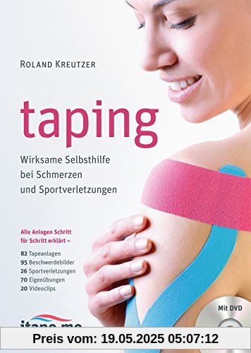 taping: Wirksame Selbsthilfe bei Schmerzen und Sportverletzungen (mit DVD)