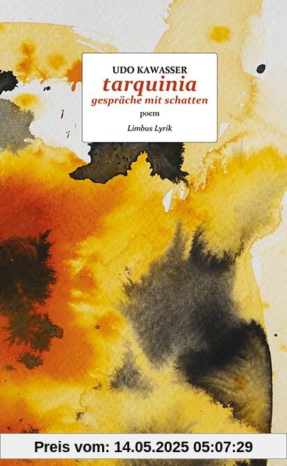 tarquinia – gespräche mit schatten: poem (Limbus Lyrik)