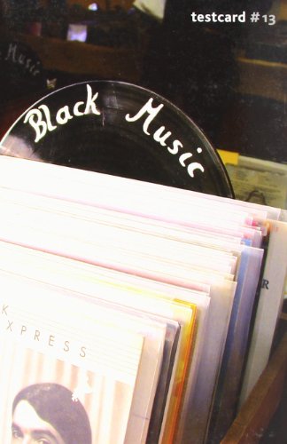 testcard #13: Black Music: Beiträge zur Popgeschichte (Testcard: Beiträge zur Popgeschichte) von Ventil Verlag