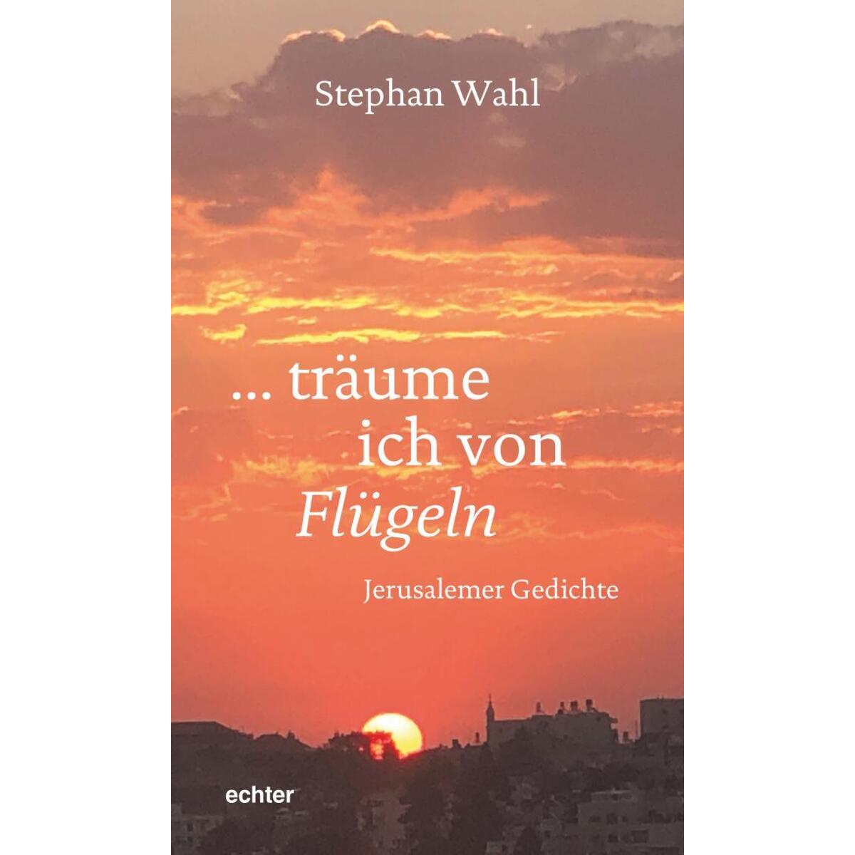 träume ich von Flügeln von Echter Verlag GmbH