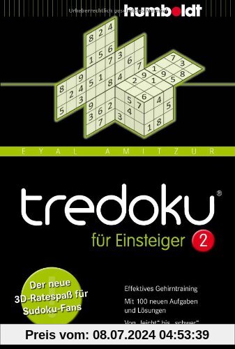tredoku für Einsteiger 2: Der neue 3D-Ratespaß für Sudoku-Fans. Effektives Gehirntraining. Mit 100 neuen Aufgaben und Lösungen. Von "leicht" ... und Lösungen. Von leicht bis schwer