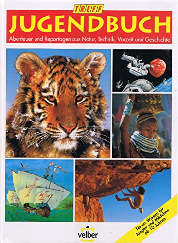 "treff"-Jugendbuch 1998: Neues Wissen für alle Jungen und Mädchen
