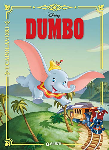 Dumbo (I capolavori Disney)
