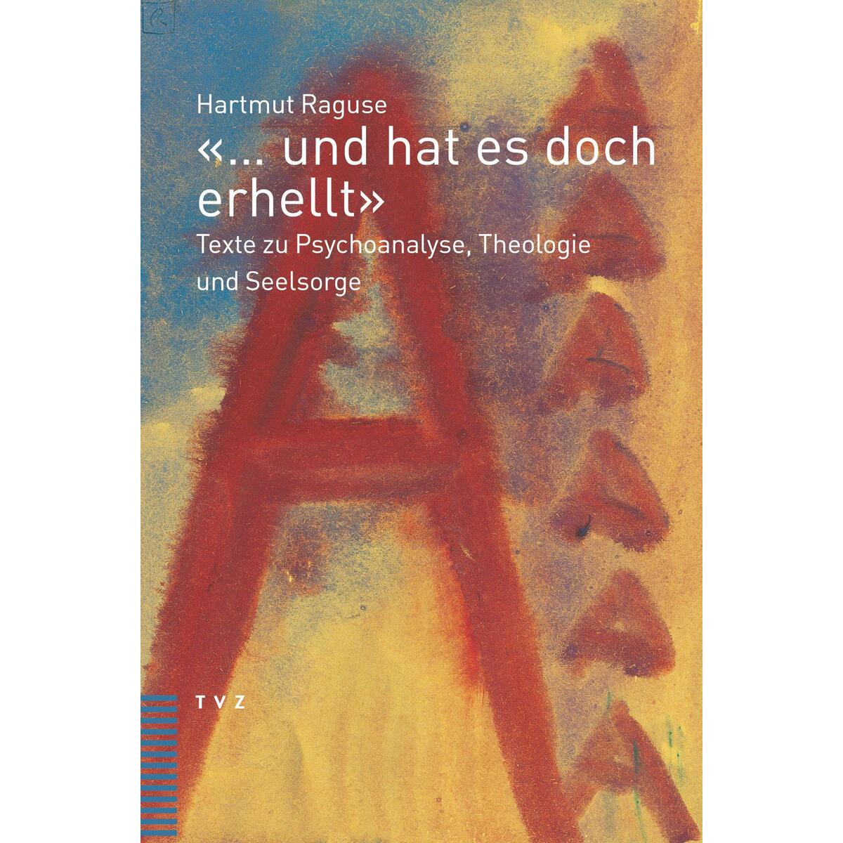 «... und hat es doch erhellt» von Theologischer Verlag Ag
