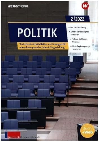 unterrichtsthemen Politik: Arbeitsblätter für Ihren Unterricht Ausgabe 2/2022 (unterrichtsthemen Politik: Jahrgang 2022) von Westermann Berufliche Bildung GmbH