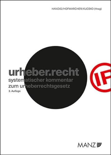 urheber.recht: systematischer kommentar zum urheberrechtsgesetz (Großkommentar) von MANZ Verlag Wien