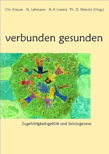 verbunden gesunden: Zugehörigkeitsgefühl und Salutogenese