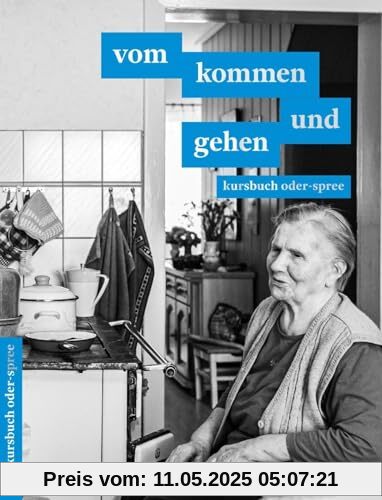 vom kommen und gehen: kursbuch oder-spree 2024