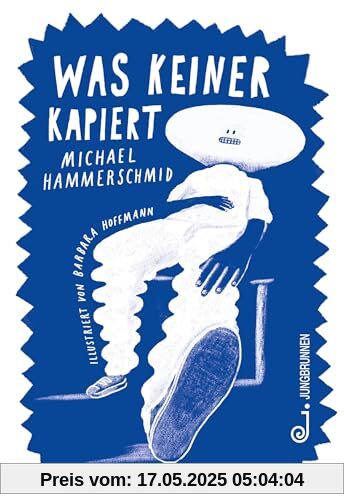 was keiner kapiert: Gefühle und Probleme des Alltags, nah an der Zielgruppe und mit perfektem Beat, für Teenager und Junggebliebene, Lyrik-Jugendbuch ab 13 Jahren was keiner kapiert: Gefühle und Probleme des Alltags, nah an der Zielgruppe und mit perfektem Beat, für Teenager und Junggebliebene, Lyrik-Jugendbuch ab 13 Jahren