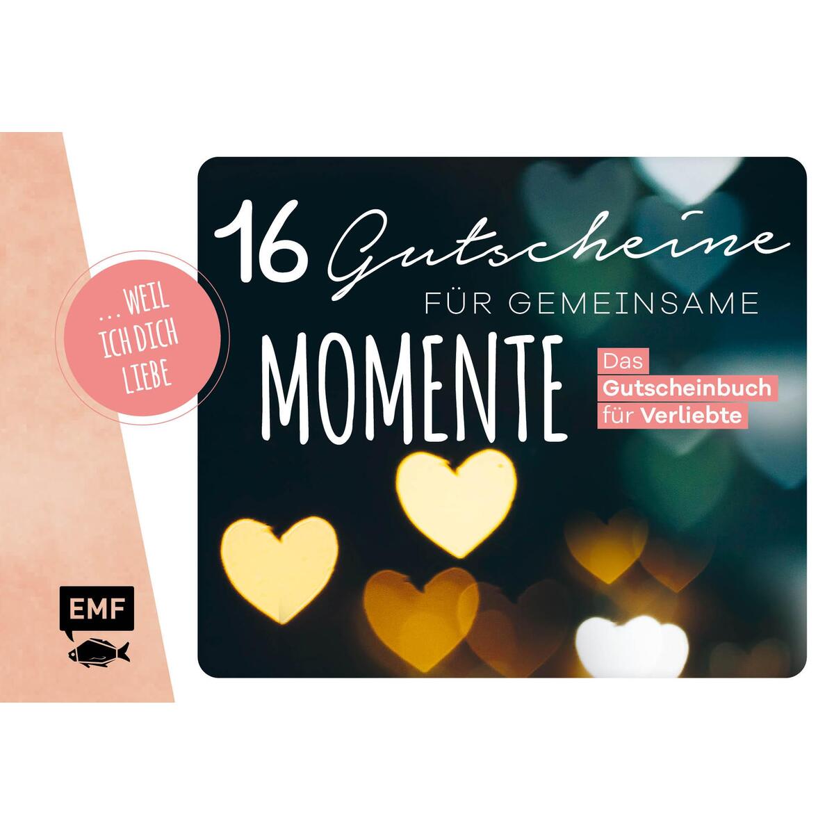 ... weil ich dich liebe - 16 Gutscheine für gemeinsame Momente ... weil ich dich liebe - 16 Gutscheine für gemeinsame Momente von Edition Michael Fischer