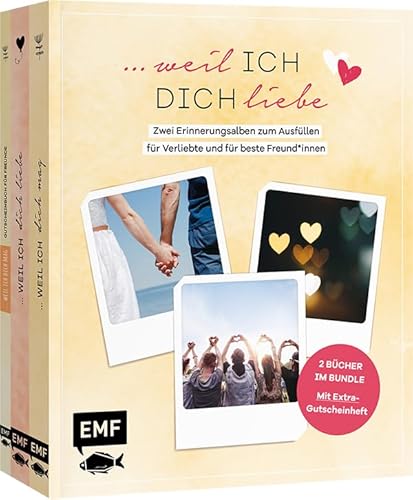 …weil ich dich liebe – Zwei Bücher im Bundle: Erinnerungsalben für Verliebte und für beste Freund*innen: Album zum Ausfüllen, Ankreuzen und Einkleben ... 16 Gutscheine für gemeinsame Momente von Edition Michael Fischer / EMF Verlag