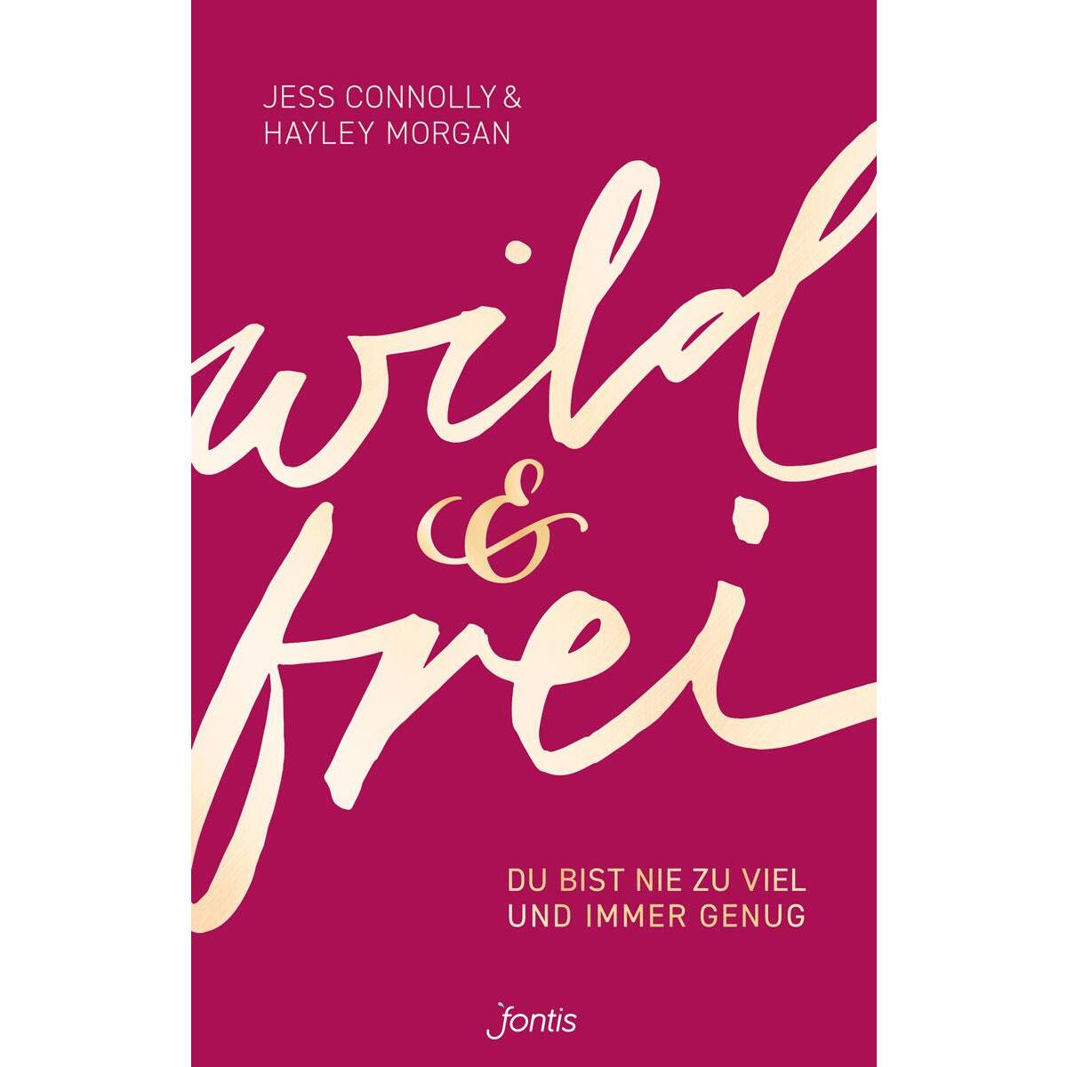 wild und frei von fontis