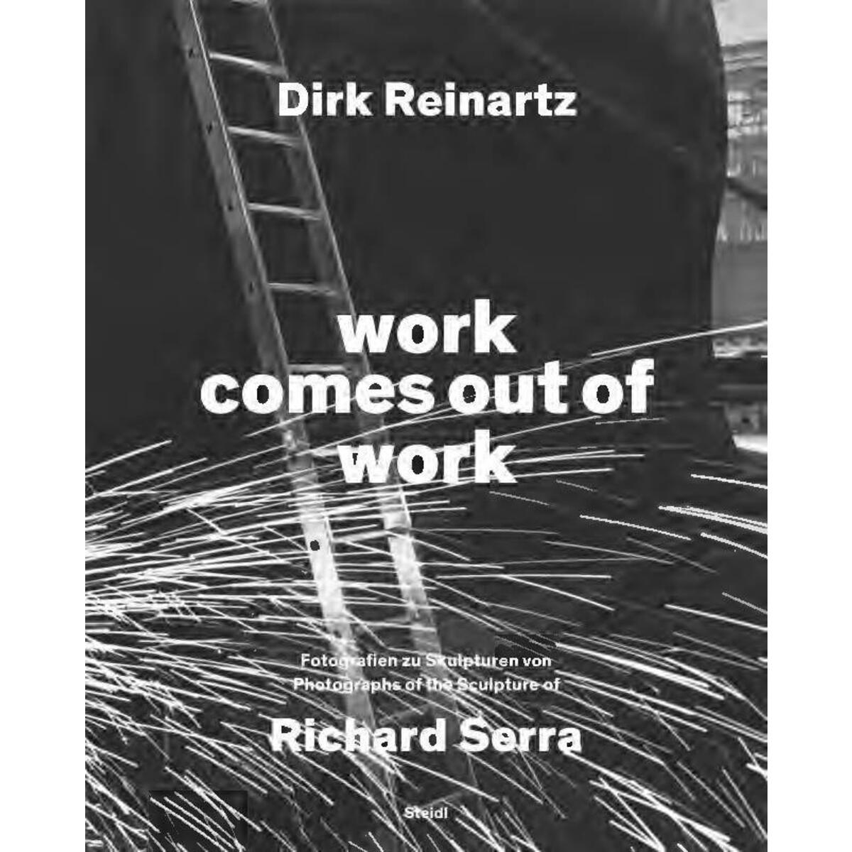 work comes out of work von Steidl GmbH & Co.OHG