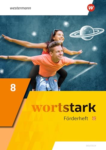 wortstark - Allgemeine Ausgabe 2019: Förderheft 8 (wortstark: Aktuelle Ausgabe)