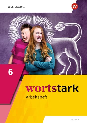 wortstark - Allgemeine Ausgabe 2019: Arbeitsheft 6 (wortstark: Aktuelle Ausgabe)