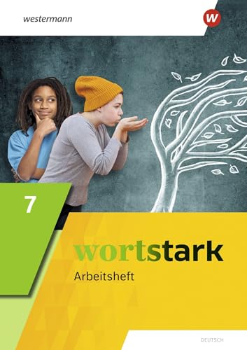 wortstark - Allgemeine Ausgabe 2019: Arbeitsheft 7 (wortstark: Aktuelle Ausgabe) von Westermann Bildungsmedien Verlag GmbH