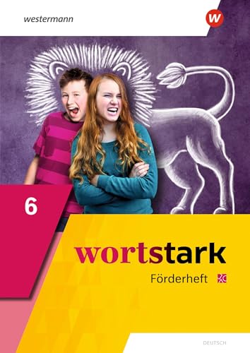 wortstark - Allgemeine Ausgabe 2019: Förderheft 6 (wortstark: Aktuelle Ausgabe) von Westermann Bildungsmedien Verlag GmbH