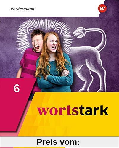wortstark - Allgemeine Ausgabe 2019: Schülerband 6