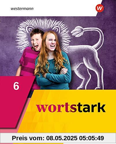 wortstark - Allgemeine Ausgabe 2019: Schülerband 6