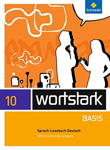 wortstark Basis - Differenzierende Allgemeine Ausgabe 2012: SprachLeseBuch 10