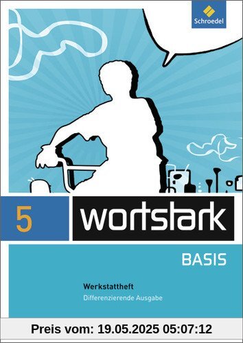 wortstark Basis - Differenzierende Allgemeine Ausgabe 2012: Werkstattheft 5