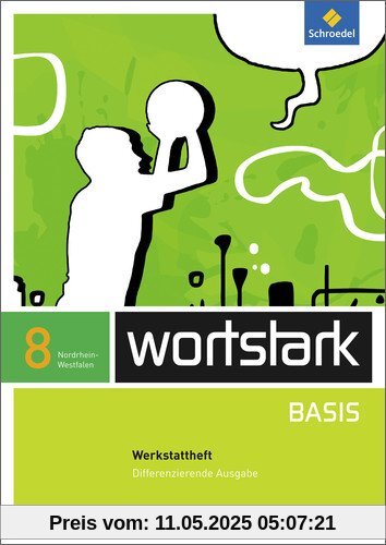 wortstark Basis - Differenzierende Ausgabe 2012 NRW: Werkstattheft 8