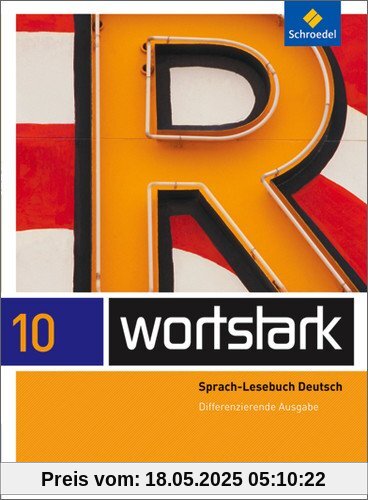 wortstark Plus - Differenzierende Allgemeine Ausgabe 2009: SprachLeseBuch 10: 9783507482296
