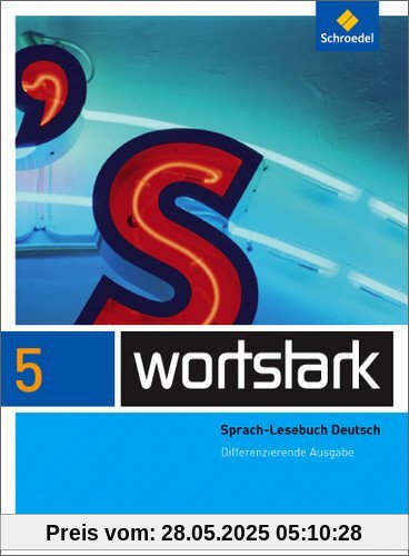 wortstark Plus - Differenzierende Allgemeine Ausgabe 2009: SprachLeseBuch 5 wortstark Plus - Differenzierende Allgemeine Ausgabe 2009: SprachLeseBuch 5