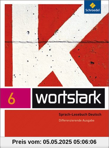 wortstark Plus - Differenzierende Allgemeine Ausgabe 2009: SprachLeseBuch 6