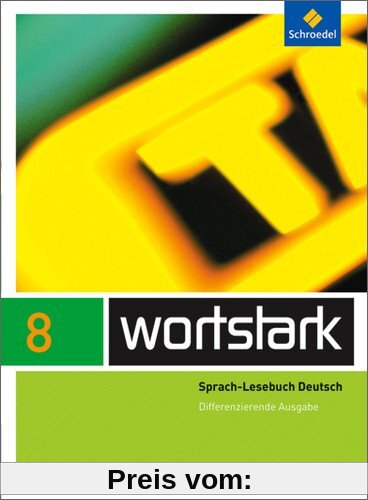wortstark Plus - Differenzierende Allgemeine Ausgabe 2009: SprachLeseBuch 8