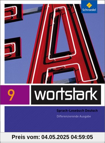 wortstark Plus - Differenzierende Allgemeine Ausgabe 2009: SprachLeseBuch 9: 9783507482296