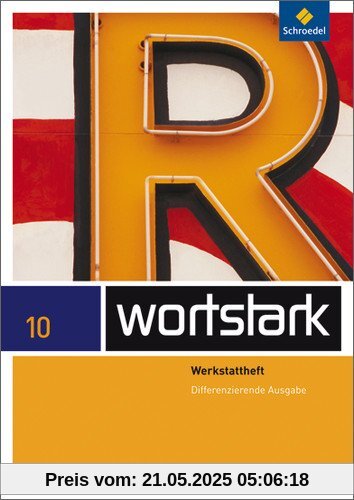 wortstark Plus - Differenzierende Allgemeine Ausgabe 2009: Werkstattheft 10