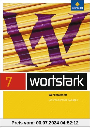 wortstark Plus - Differenzierende Allgemeine Ausgabe 2009: Werkstattheft 7
