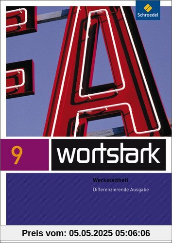 wortstark Plus - Differenzierende Allgemeine Ausgabe 2009: Werkstattheft 9