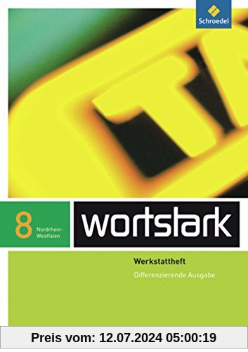 wortstark Plus - Differenzierende Ausgabe 2009 NRW: Werkstattheft 8