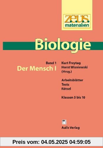 z.e.u.s. - Materialien Biologie / Der Mensch I: Arbeitsblätter, Tests, Rätsel; Klassen 5 bis 10