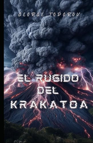 El Rugir del Krakatoa El Rugir del Krakatoa von Independently published