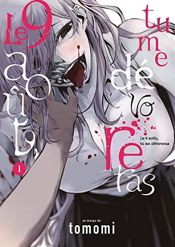Le 9 août, tu me dévoreras - Tome 1 von MEIAN