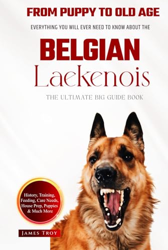 The Ultimate Belgian Laekenois Big Guide: Everything You Will Ever Need To Know About The Belgian Laekenois Book The Ultimate Belgian Laekenois Big Guide: Everything You Will Ever Need To Know About The Belgian Laekenois Book von Independently published