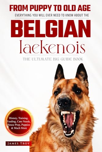 The Ultimate Belgian Laekenois Big Guide: Everything You Will Ever Need To Know About The Belgian Laekenois Book The Ultimate Belgian Laekenois Big Guide: Everything You Will Ever Need To Know About The Belgian Laekenois Book von Independently published