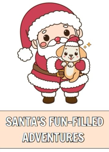 Santa's Fun-Filled Adventures von Independently published