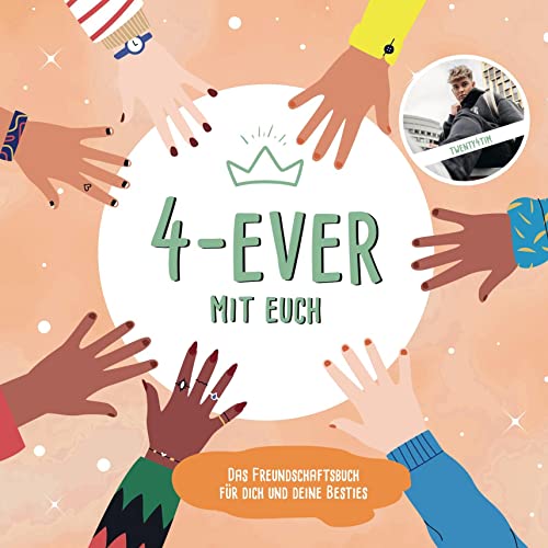 4-ever mit euch: Ein Freundebuch von twenty4tim