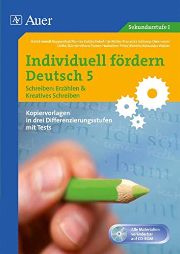 Individuell fördern 5 Schreiben: Erzählen: & Kreatives Schreiben (5. Klasse) (Individuell fördern Deutsch) von Auer Verlag i.d.AAP LW