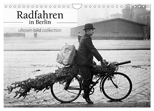 Radfahren in Berlin (Wandkalender 2025 DIN A4 quer), CALVENDO Monatskalender von CALVENDO