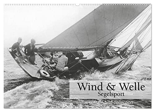 Wind & Welle - Segelsport (Wandkalender 2024 DIN A2 quer), CALVENDO Monatskalender